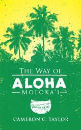 The Way of Aloha: Moloka'I