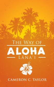 The Way of Aloha: Lana'I